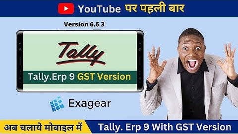 How To Download & Install Tally Erp 9 With GST Version In Mobile Using exagear