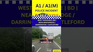 🚨 A1 / A1(M) POLICE INCIDENT ⚠️ | BD ⛔ | WEST YORKSHIRE #ukroads #police #incident #roadclosed #rtc