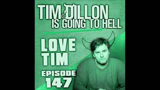 Tim Dillon AD Reads: #147 - Love Tim (with Kevin Tienkin)