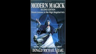 Modern Magick (second edition) Eleven Lesson on the High Magickal Arts: Lesson 4