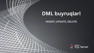 4-dars. DML buyruqlari (INSERT, UPDATE, DELETE, TRUNCATE)
