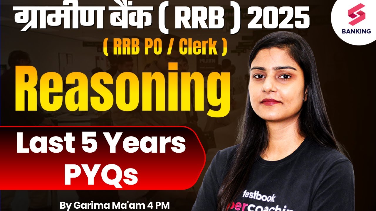 RRB Gramin Bank Vacancy 2025 | RRB Gramin 2025 Reasoning PYQs Last 5 ...