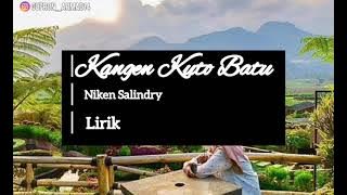 KANGEN KUTO BATU - NIKEN SALINDRY (LIRIK)