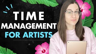 FREE MASTERCLASS Time management strategies for artists Tips for artists to be more productive