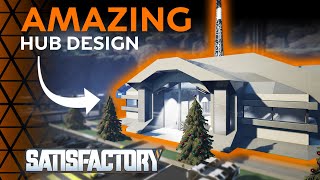 AMAZING Satisfactory HUB Design!