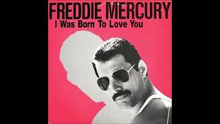 Freddie Mercury    I Was Born To Love You  hq