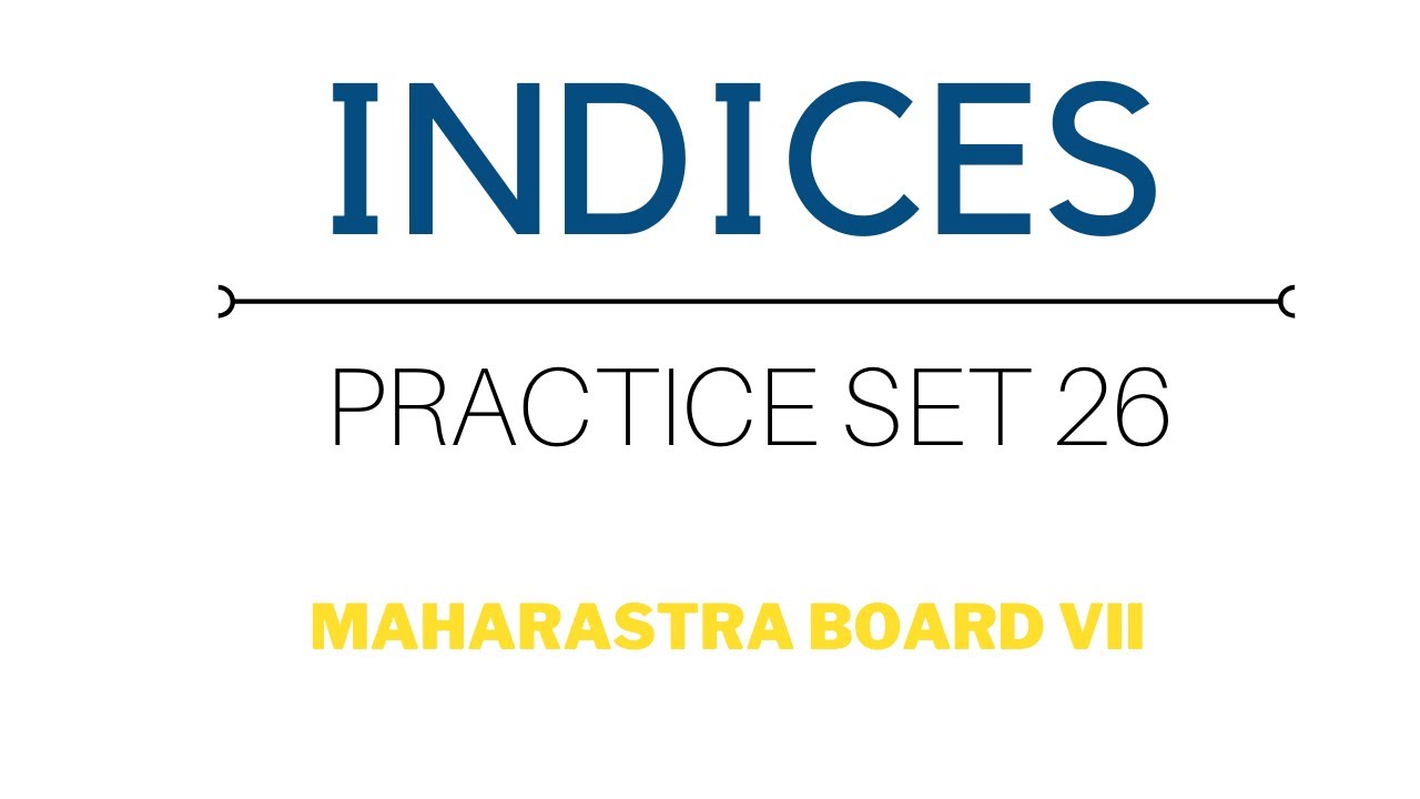 SSC Class 7 Maths Indices Practice Set 26 YouTube