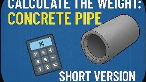 How to Calculate Concrete Pipe Weight - Dogman Maths Made Simple SHORT VERSION