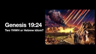 Genesis 19:24 Two Persons Of YHWH or Hebrew Idiom? | Sam Shamoun
