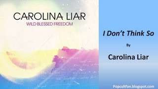 Watch Carolina Liar I Dont Think So video
