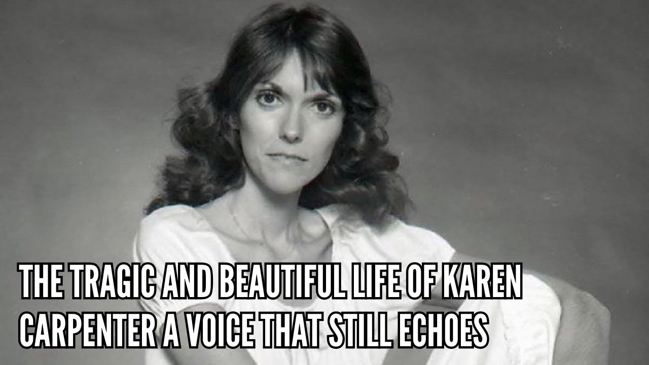The Tragic and Beautiful Life of Karen Carpenter A Voice