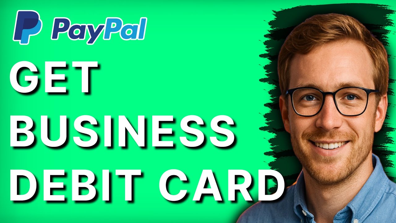 How to Get Paypal Business Debit Card [2026 Full Guide]