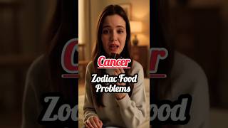 Zodiac Food Problems Cancer Traits #cancer #astrology #shortsfeed @