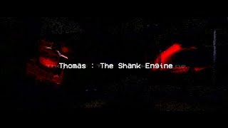 Thomas The Shank Engine Tittle Theme