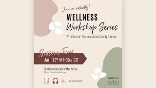 Wellness Workshop Series - Session #4