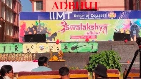 IIMT FEST "SWALAKSHYA  ADBHUT 2K20" February 13th & 14th , 2020  #Vlog- 003 Part- 01