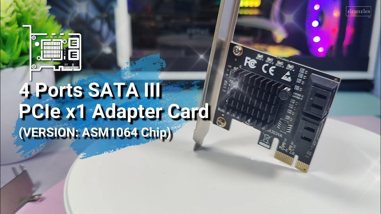 4 Port SATA III PCIe x1 Adapter Card More HDD for UnRAID/PC YouTube