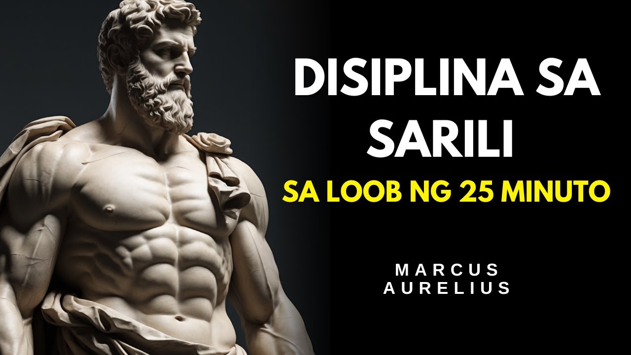 8 Brutal na Batas ng Stoic na Babago sa Takbo ng Isip Mo - MAGING MENTALLY UNBREAKABLE | STOICISM