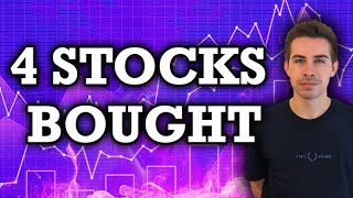 4 Stocks I Have Been Buying
