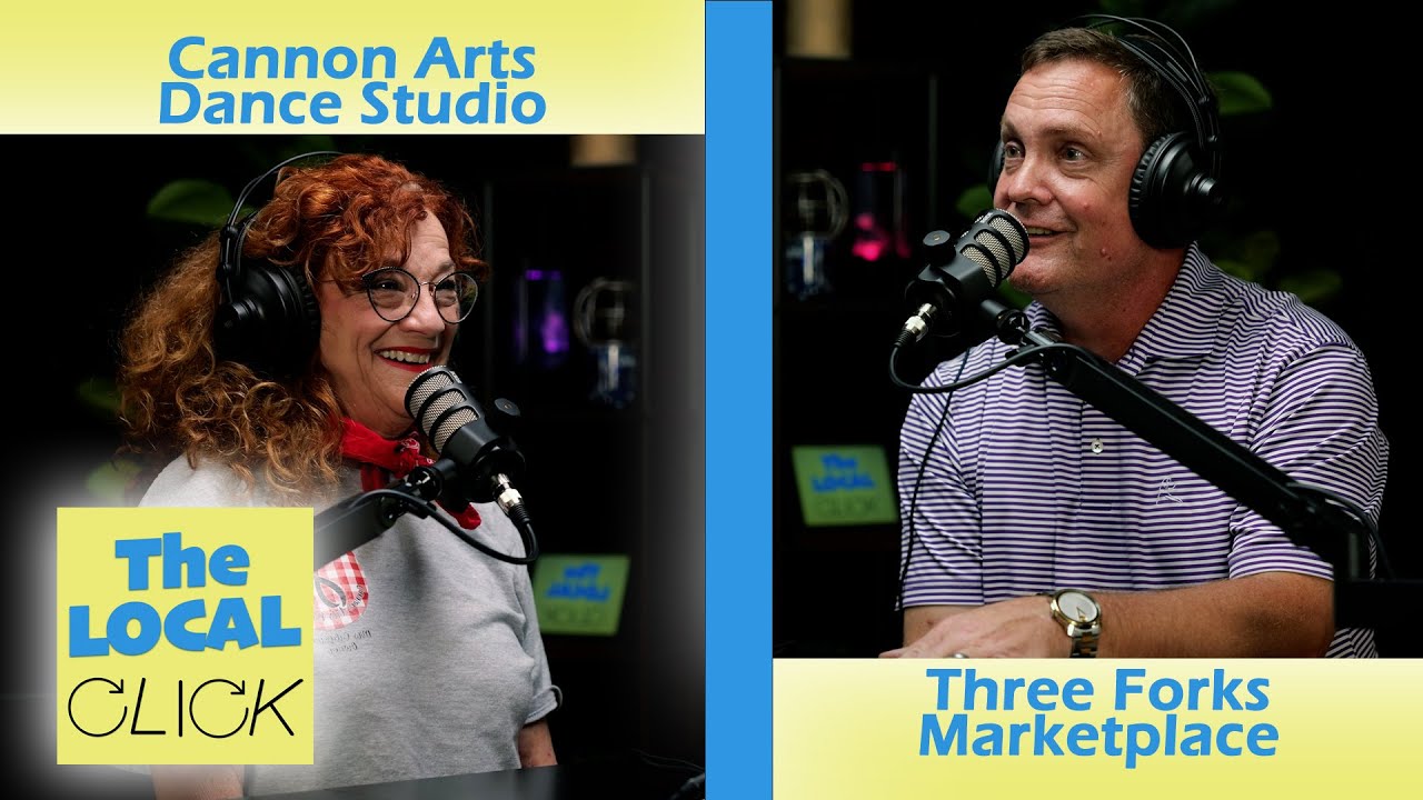 The Local Click Podcast #13 - Cannon Arts Dance Studio & Three Forks Marketplace