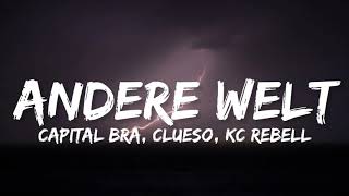 CAPITAL BRA, CLUESO, KC REBELL - ANDERE WELT (Lyrics)