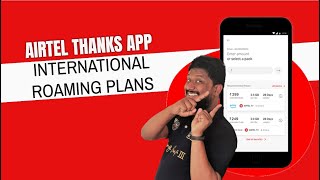 Airtel International Roaming Plans | How to search International Roaming plans on Airtel Thanks App