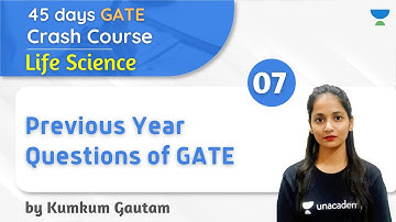 10:00 AM - GATE 2021 | 45 Days Crash Course | Life Science by Kumkum Gautam | GATE PYQs