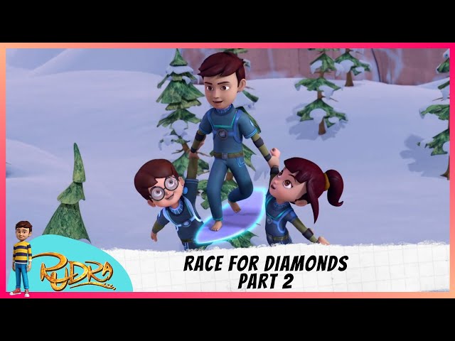 Rudra | रुद्र | Episode 17 Part-2 | Race For Diamonds class=