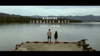 Download Lagu KARAOKE JEMBATAN HATU - Everly Luhulima Download Lagu KARAOKE JEMBATAN HATU - Everly Luhulima