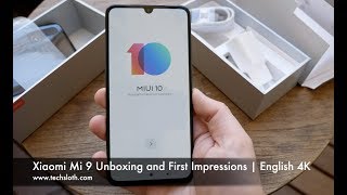 Xiaomi Mi 9 Unboxing and First Impressions | English 4K