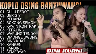 GULU PEDOT - GERIGIS - REHANA 🎵 Album Dini Kurnia Terbaru - Dangdut Koplo Banyuwangi 2025