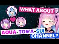 Aqua Pitches An Aqua-Towa-Sui Channel... (Aqua, Suisei & Towa / Hololive) [Eng Sub]