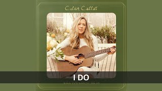 COLBIE CAILLAT - I DO LYRICS