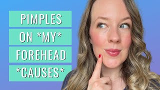 Pimples on forehead (MY STORY!)  - MEANINGS AND CAUSES🤔