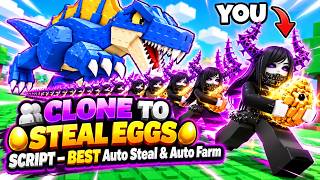 Clone to Steal Eggs Script – BEST Auto Steal & Auto Farm (NO KEY!)