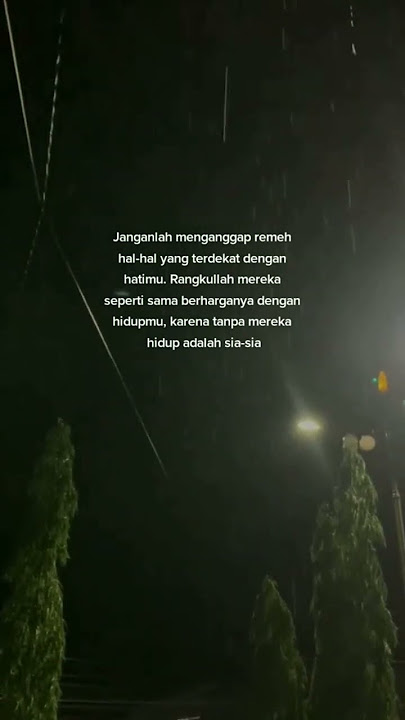 Status WA, Story WA, Quots, Motivasi, Sad vibes, Kata - kata bijak, Aesthetic video
