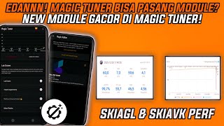 Magic Tuner Addon Module Terbaru! Boost SKIAGL &amp; SKIAVK Gaming