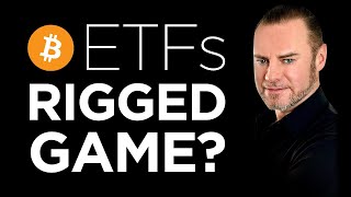 Truth Behind Bitcoin ETF's: Rigging the Game? 🕵️‍♂️