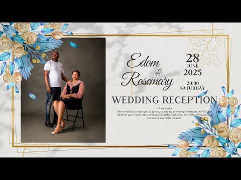 EDOM & ROSEMARY WEDDING CEREBRATION