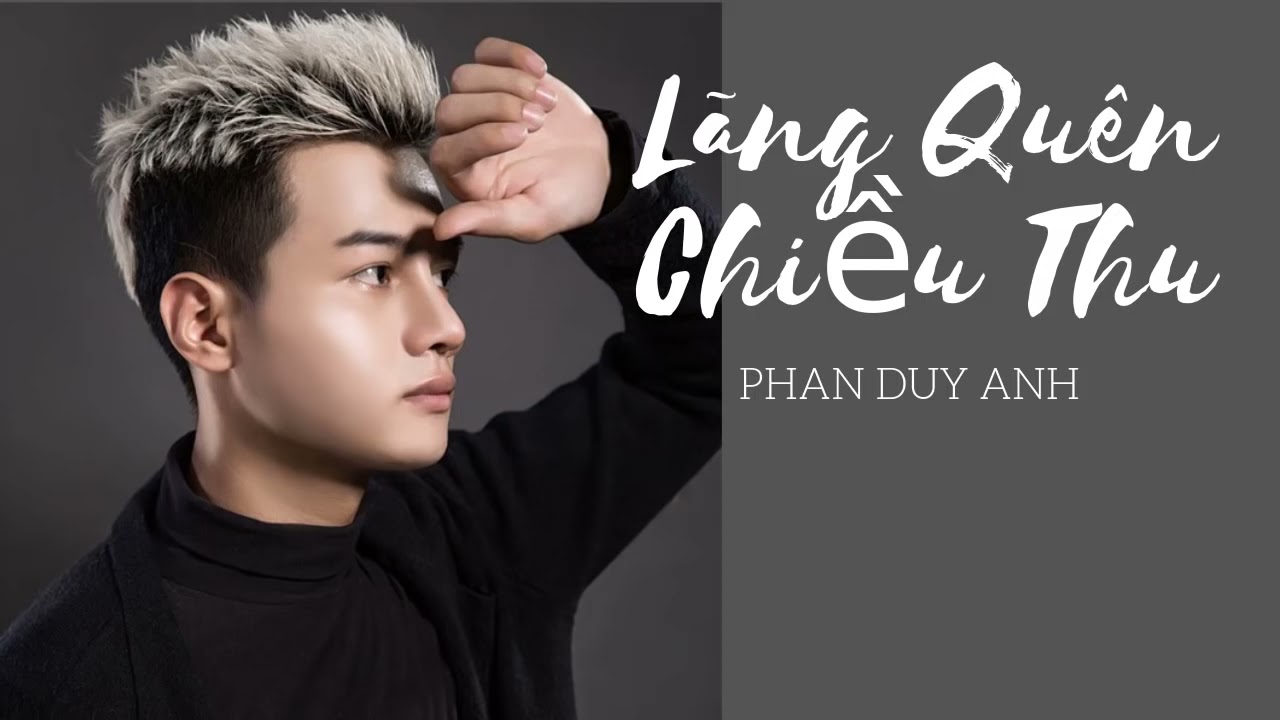 lang quen chieu thu@ phan duy anh