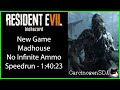 Resident Evil 7 (PC) Speedrun - New Game Madhouse NO INFINITE AMMO (1:40:23)