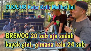 Elkajur Ketar Ketirbrewog 20 Sub Aja Sudah Kayak Giniapalagi 24 Sub