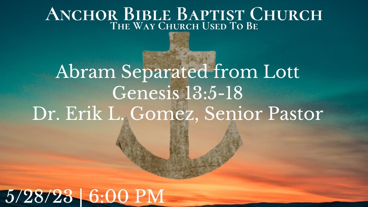 Abram Separated from Lott | Genesis 13:5-18