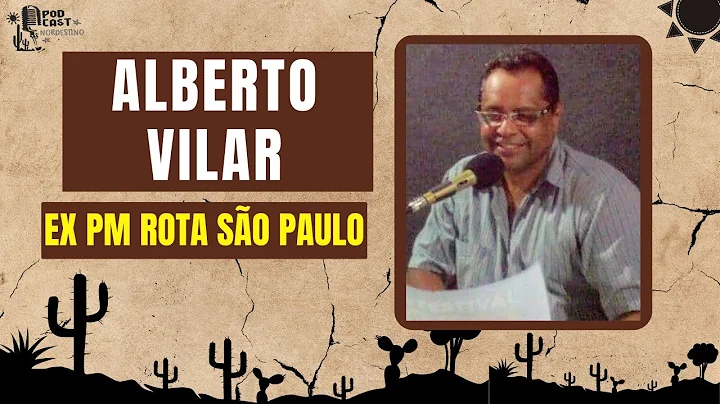 ALBERTO VILAR - EX PM DA ROTA SO PAULO #101