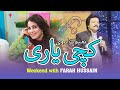 Kachi Yaari Mere Yaar Di Naeem Hazarvi With Farah Hussain Kachi Yaari Mere Yaar Di Naeem Hazarvi With Farah Hussain