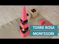 Torre Rosa Montessori - Cómo se Presenta al Niño, Variantes y Juegos