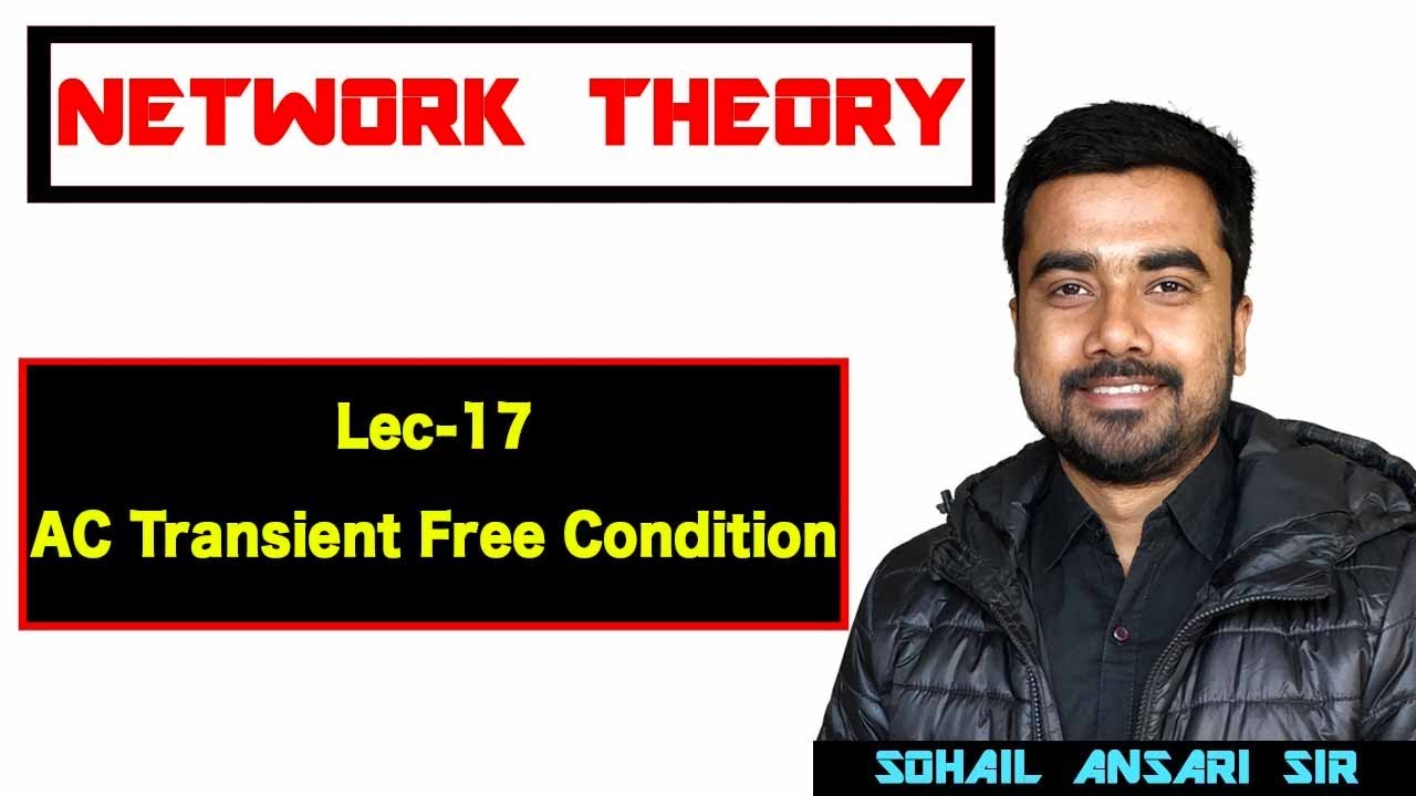 Lec 17 Ac Transient Free Condition Youtube