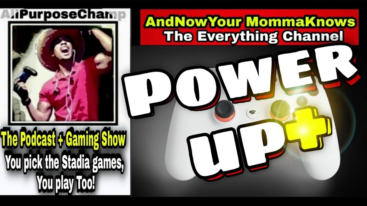 AllPurposeChamp Power Up+ | The Podcast + Gaming Show | Let's Talk