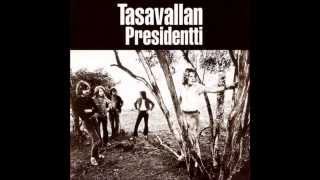 Video thumbnail of "Tasavallan Presidentti - ''Deep Thinker''"