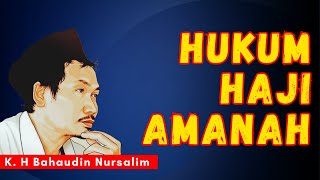 GUS BAHA - TENTANG HAJI AMANAH